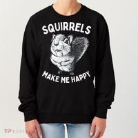 Squirrel Make Me Happy Funny Squirrel Lover Women's Sweatshirt thumb 0