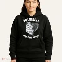 Squirrel Make Me Happy Funny Squirrel Lover Hoodie thumb 5