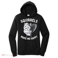 Squirrel Make Me Happy Funny Squirrel Lover Women's Hoodie thumb 0