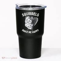 Squirrel Make Me Happy Funny Squirrel Lover Tumbler thumb 0