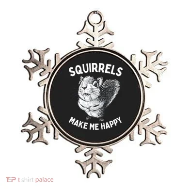 Squirrel Make Me Happy Funny Squirrel Lover Ornament