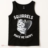 Squirrel Make Me Happy Funny Squirrel Lover Tank Top thumb 2