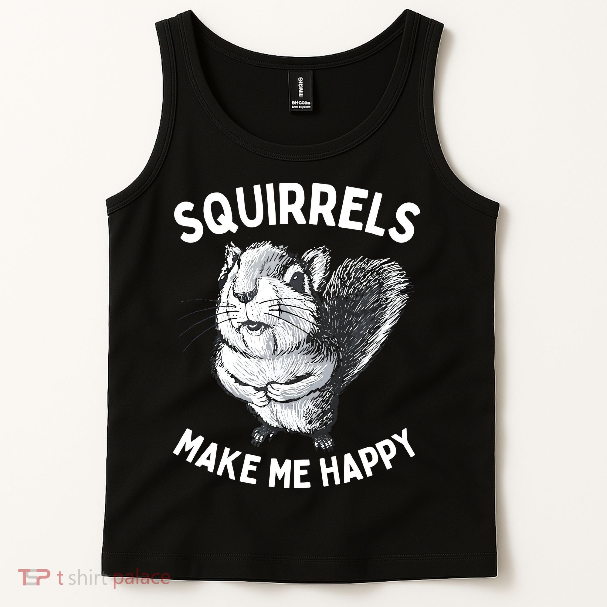 Squirrel Make Me Happy Funny Squirrel Lover Tank Top