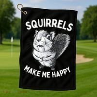 Squirrel Make Me Happy Funny Squirrel Lover Golf Towel thumb 1