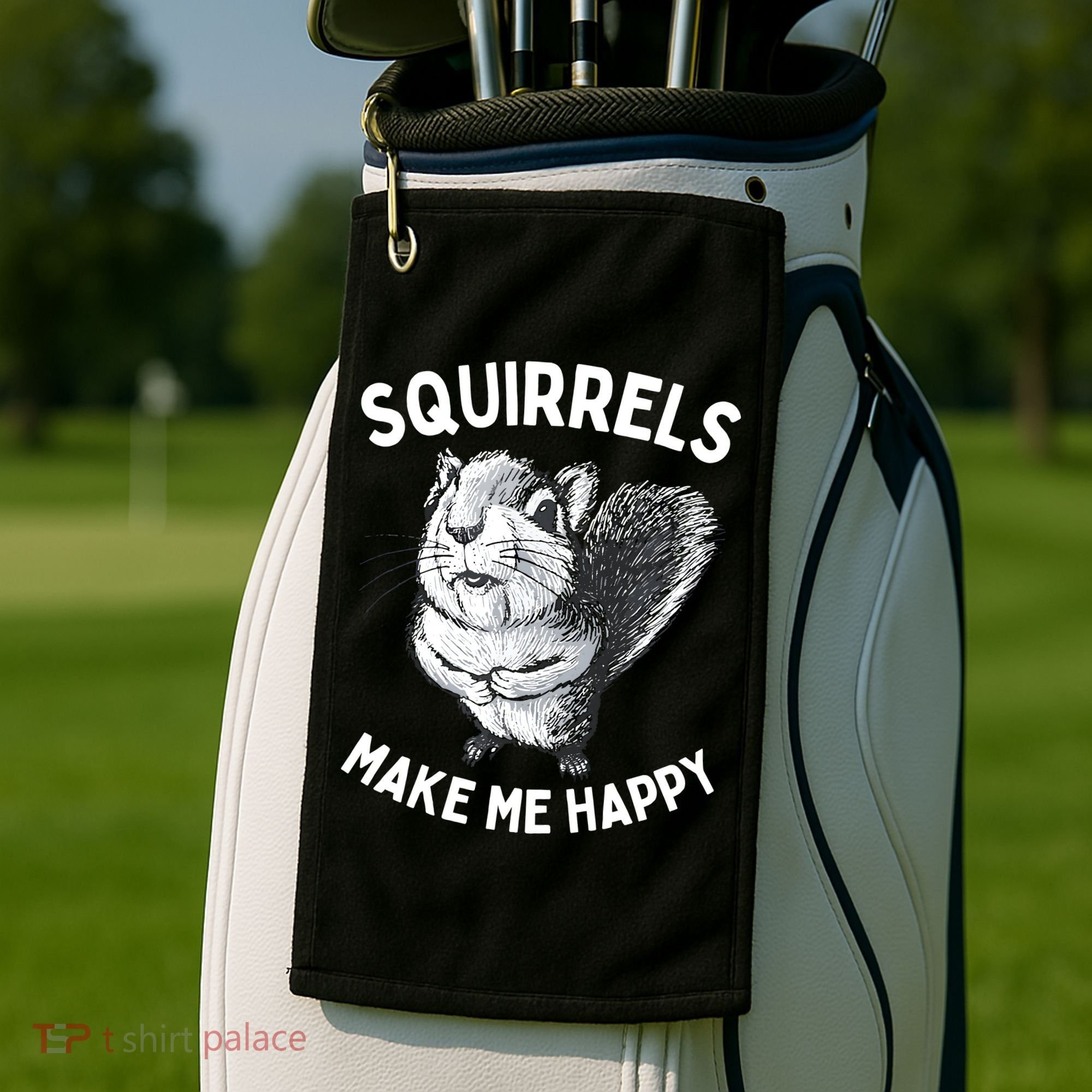 Squirrel Make Me Happy Funny Squirrel Lover Golf Towel