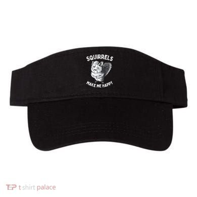 Squirrel Make Me Happy Funny Squirrel Lover Visor