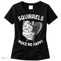 Squirrel Make Me Happy Funny Squirrel Lover Women's T-Shirt thumb 0