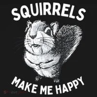 Squirrel Make Me Happy Funny Squirrel Lover Women's T-Shirt thumb 6