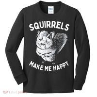 Squirrel Make Me Happy Funny Squirrel Lover Kids Long Sleeve Shirt thumb 0