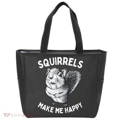 Squirrel Make Me Happy Funny Squirrel Lover Tote Bag