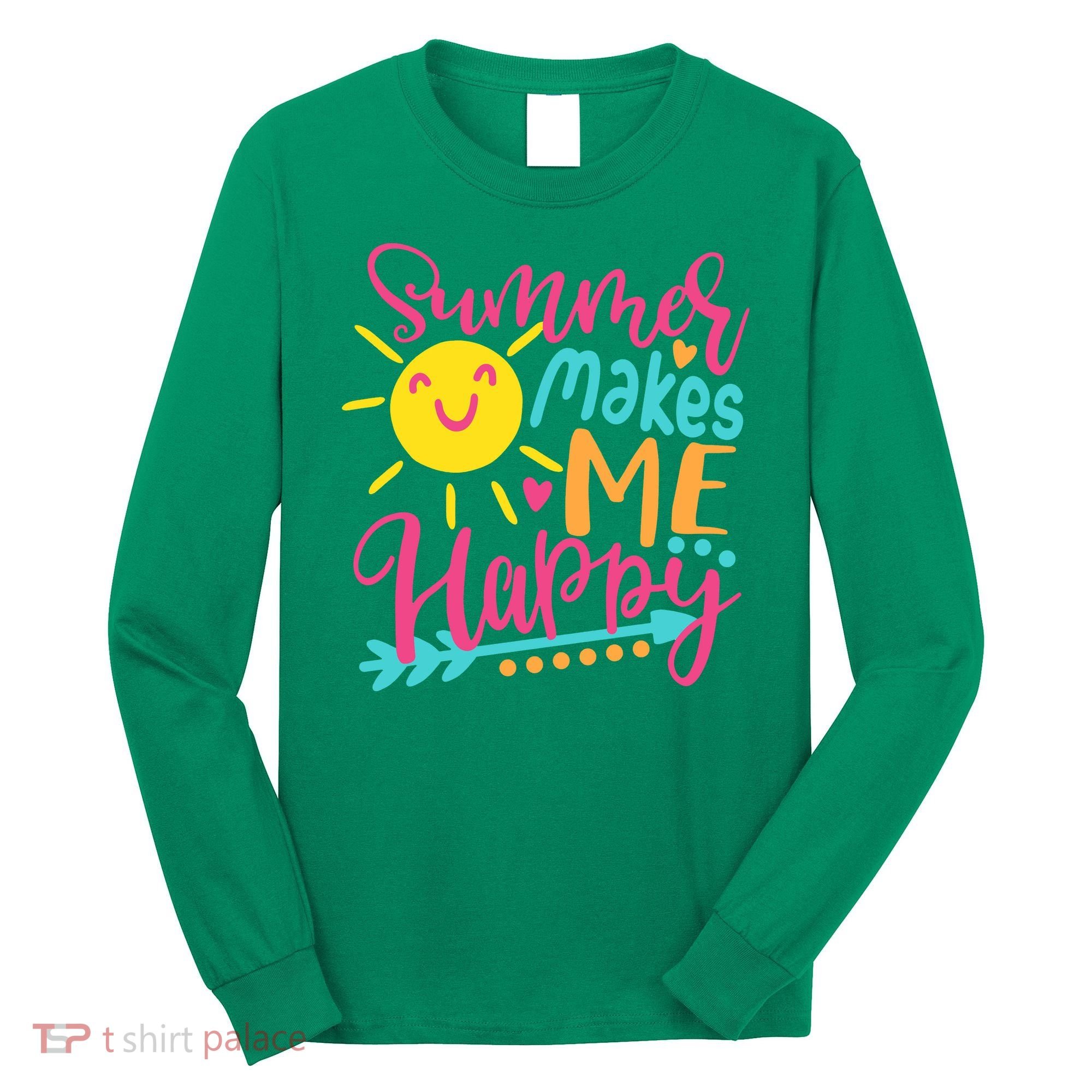 Summer Makes Me Happy Long Sleeve Shirt