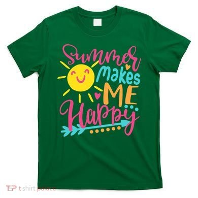 Summer Makes Me Happy T-Shirt