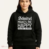 Schnitzel Makes Me Happy You Not So Much Schnitzel Hoodie thumb 5