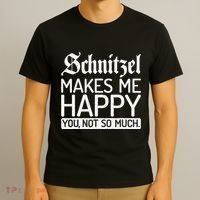 Schnitzel Makes Me Happy You Not So Much Schnitzel T-Shirt thumb 3