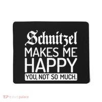 Schnitzel Makes Me Happy You Not So Much Schnitzel Mousepad thumb 0