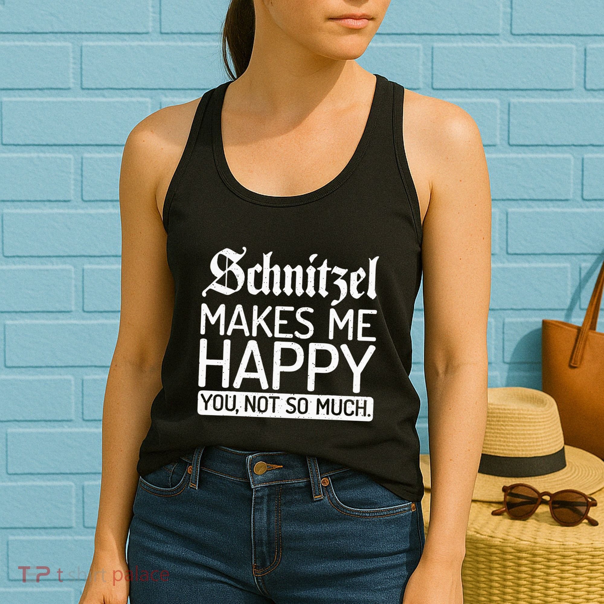 Schnitzel Makes Me Happy You Not So Much Schnitzel Women's Tank Top