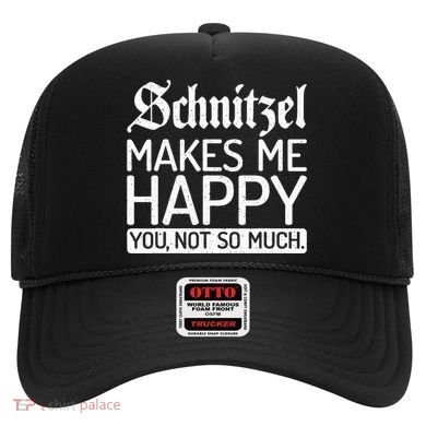 Schnitzel Makes Me Happy You Not So Much Schnitzel Hat