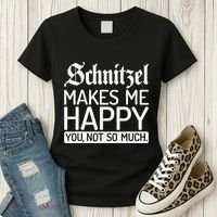 Schnitzel Makes Me Happy You Not So Much Schnitzel Women's T-Shirt thumb 3