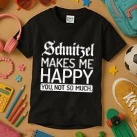 Schnitzel Makes Me Happy You Not So Much Schnitzel Kids T-Shirt thumb 3