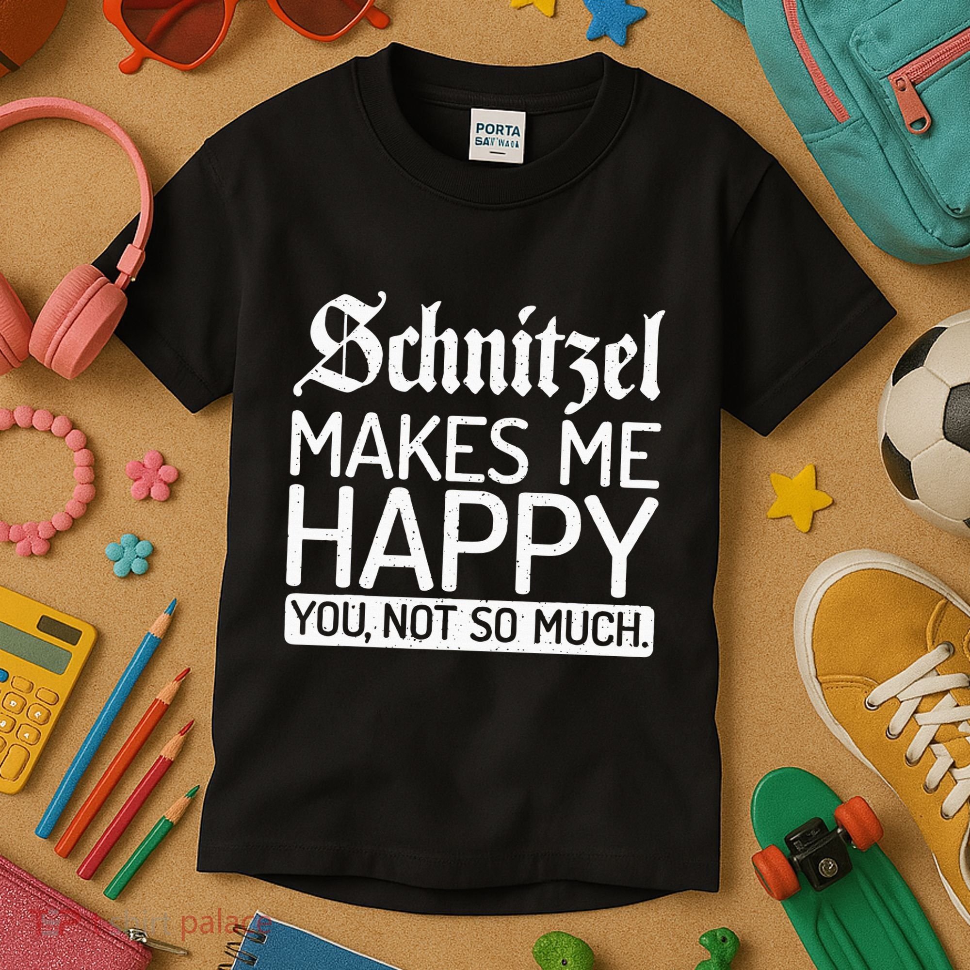 Schnitzel Makes Me Happy You Not So Much Schnitzel Kids T-Shirt