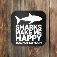 Sharks Make Me Happy You Not So Much Coaster thumb 0