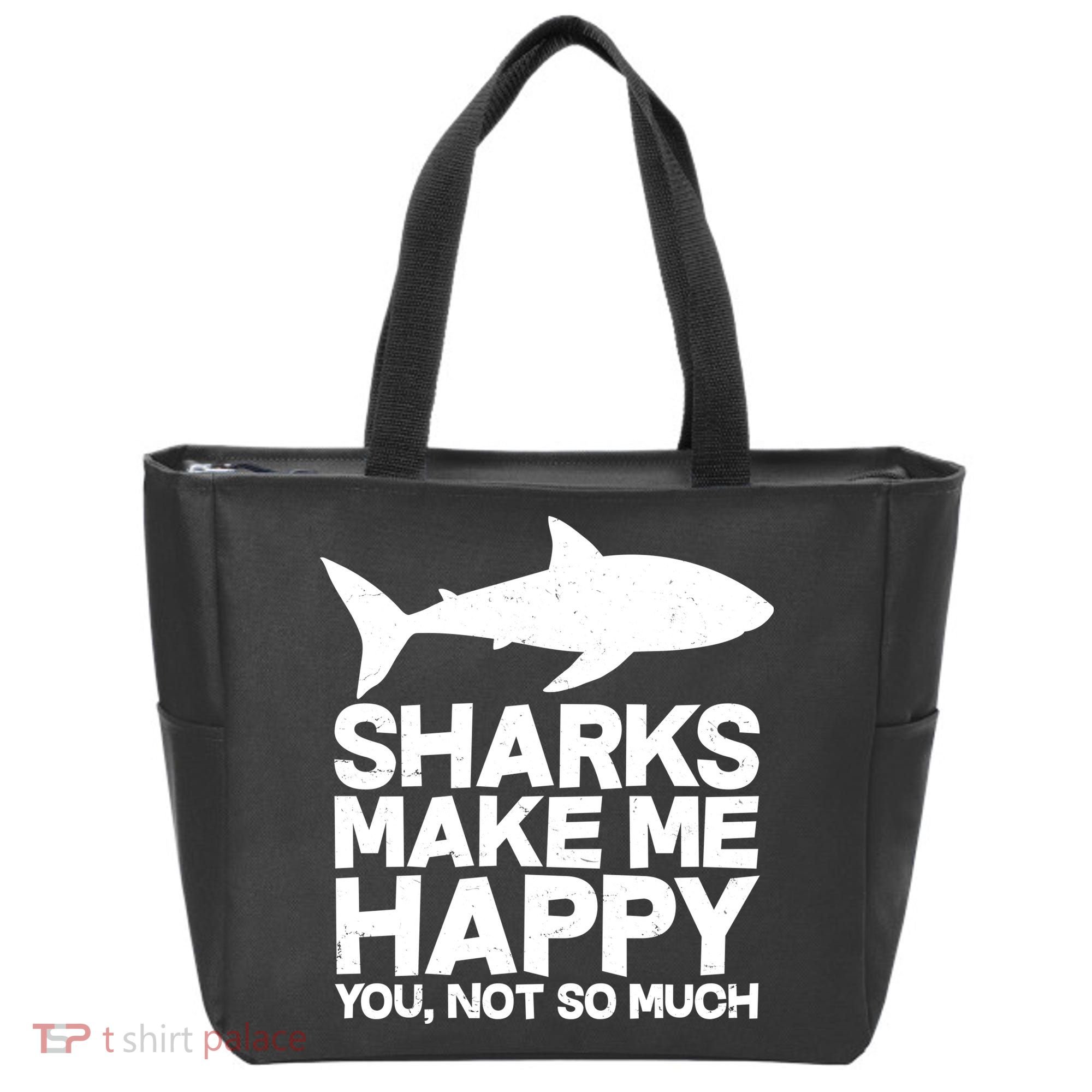 Sharks Make Me Happy You Not So Much Tote Bag