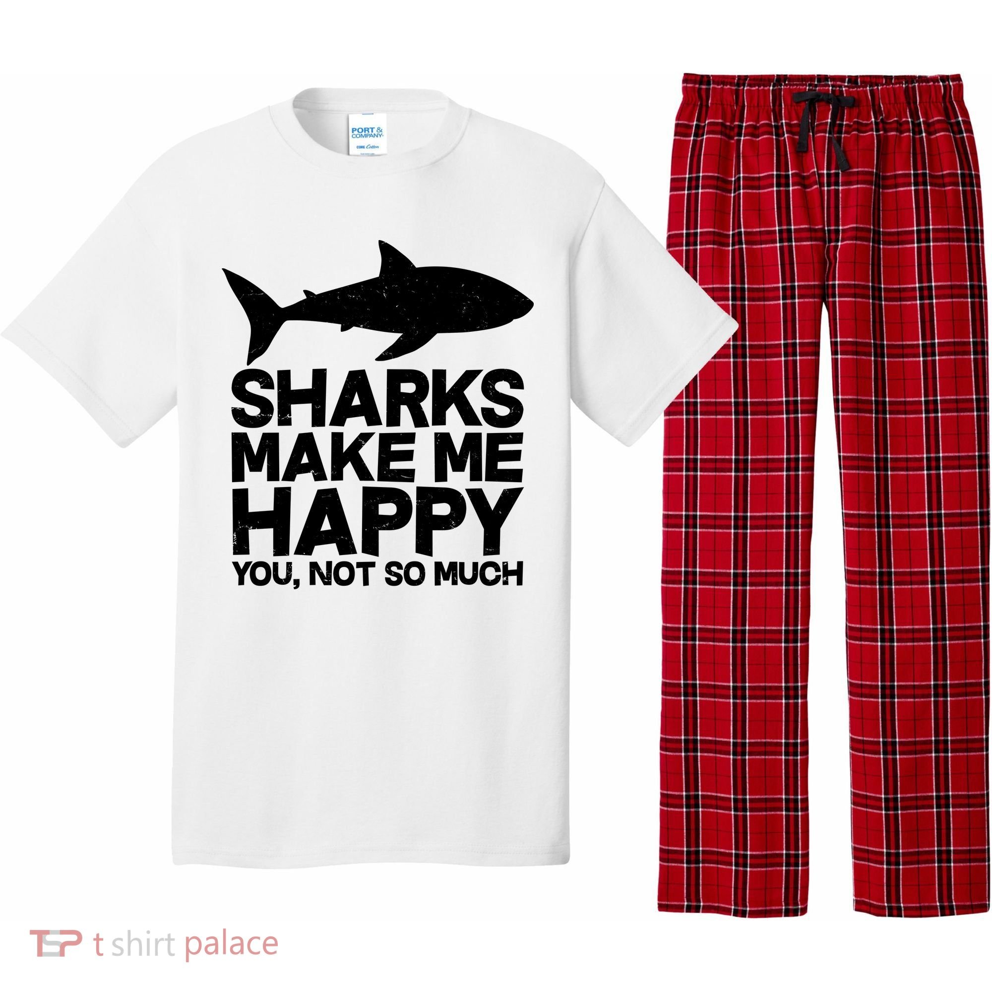 Sharks Make Me Happy You Not So Much Pajama Set