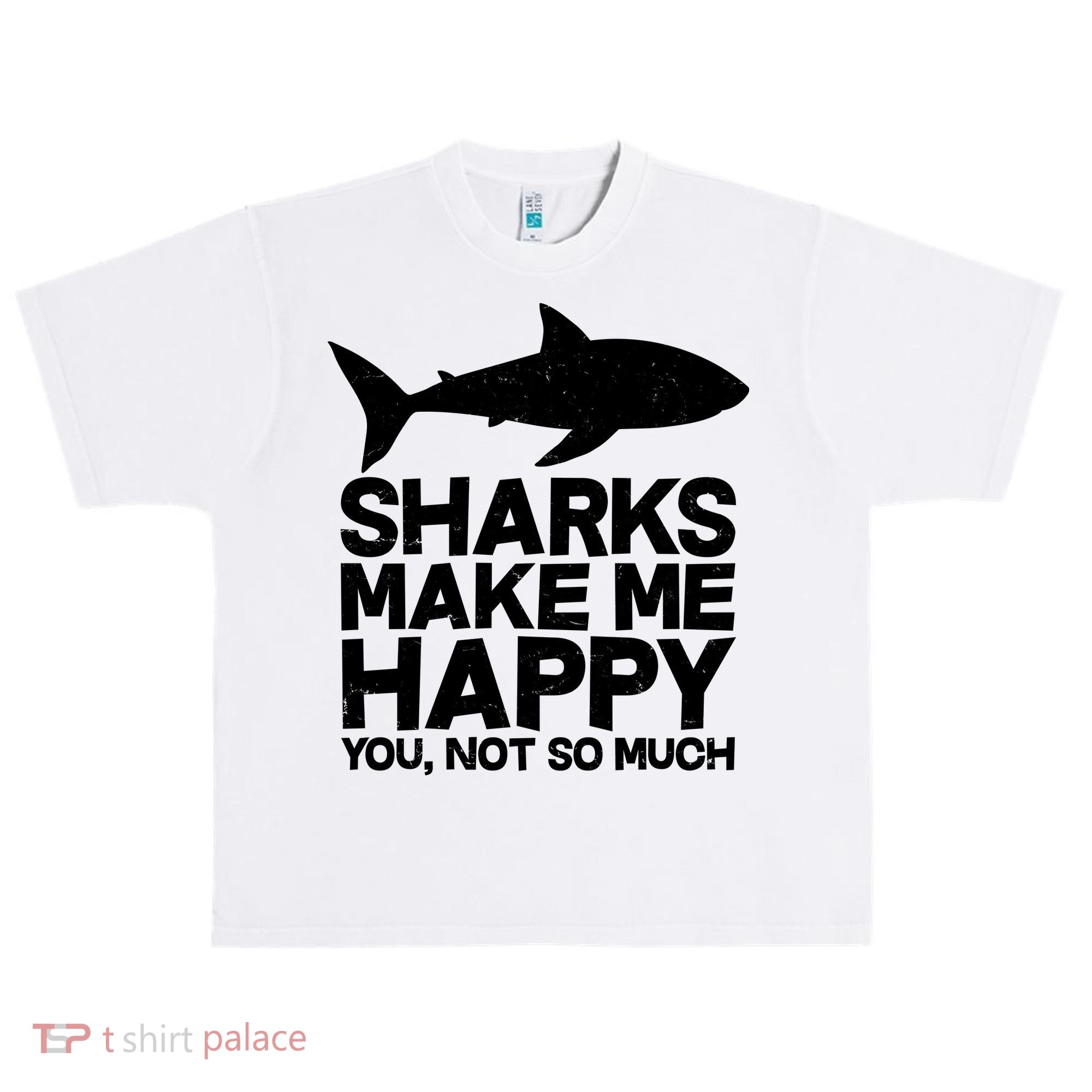 Sharks Make Me Happy You Not So Much Urban Oversized Heavyweight T-Shirt