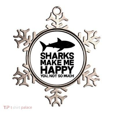Sharks Make Me Happy You Not So Much Ornament