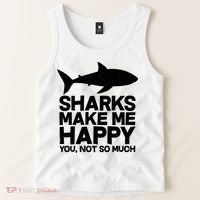 Sharks Make Me Happy You Not So Much Tank Top thumb 2