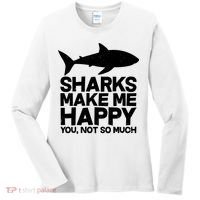 Sharks Make Me Happy You Not So Much Women's Long Sleeve Shirt thumb 0