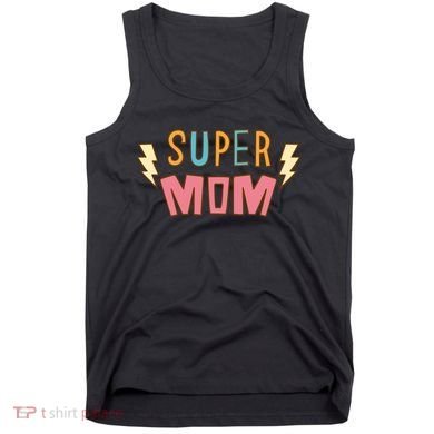 Super Mom Mothers Day Tank Top
