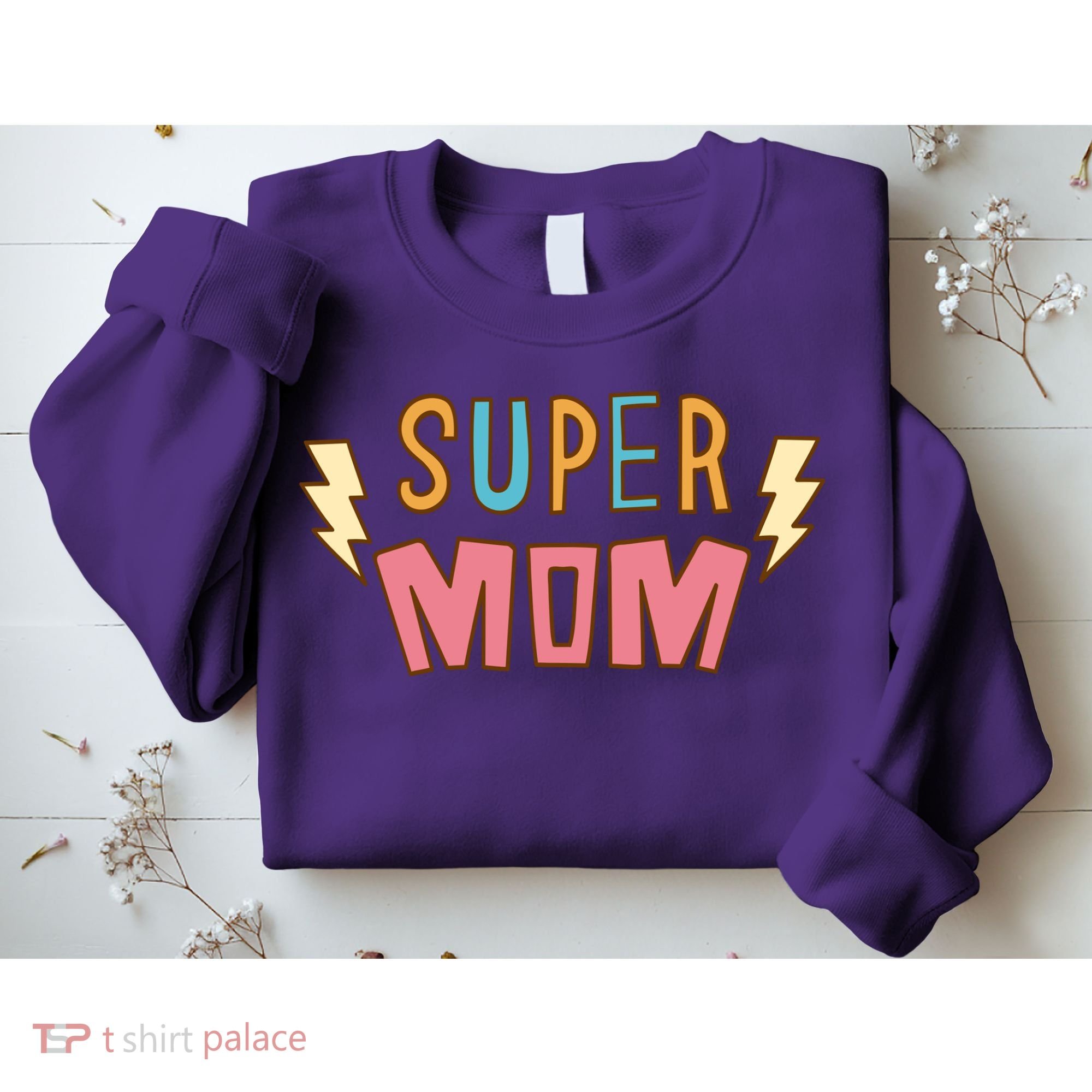 Super Mom Mothers Day Sweatshirt