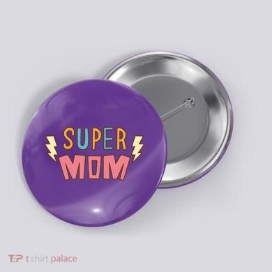 Super Mom Mothers Day Button