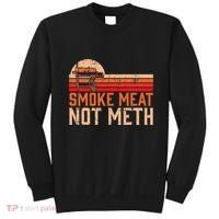 Smoke Meat Not Meth Brisket Bbq Grill Sweatshirt thumb 0