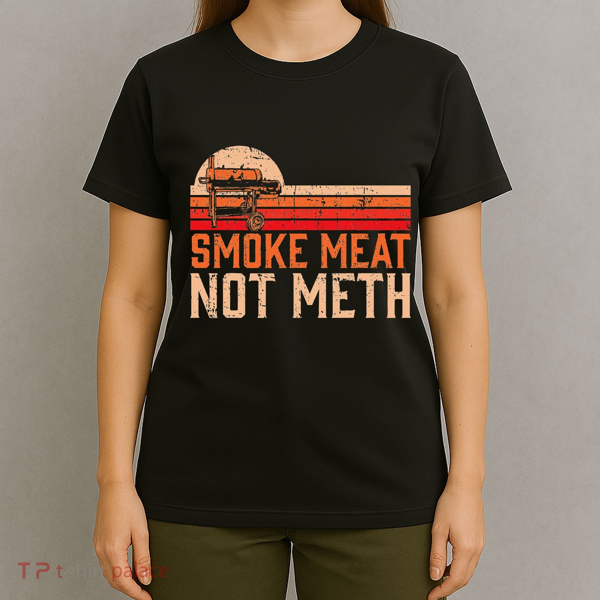 Smoke Meat Not Meth Brisket Bbq Grill T-Shirt