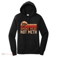 Smoke Meat Not Meth Brisket Bbq Grill Women's Hoodie thumb 0