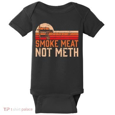 Smoke Meat Not Meth Brisket Bbq Grill Baby Bodysuit