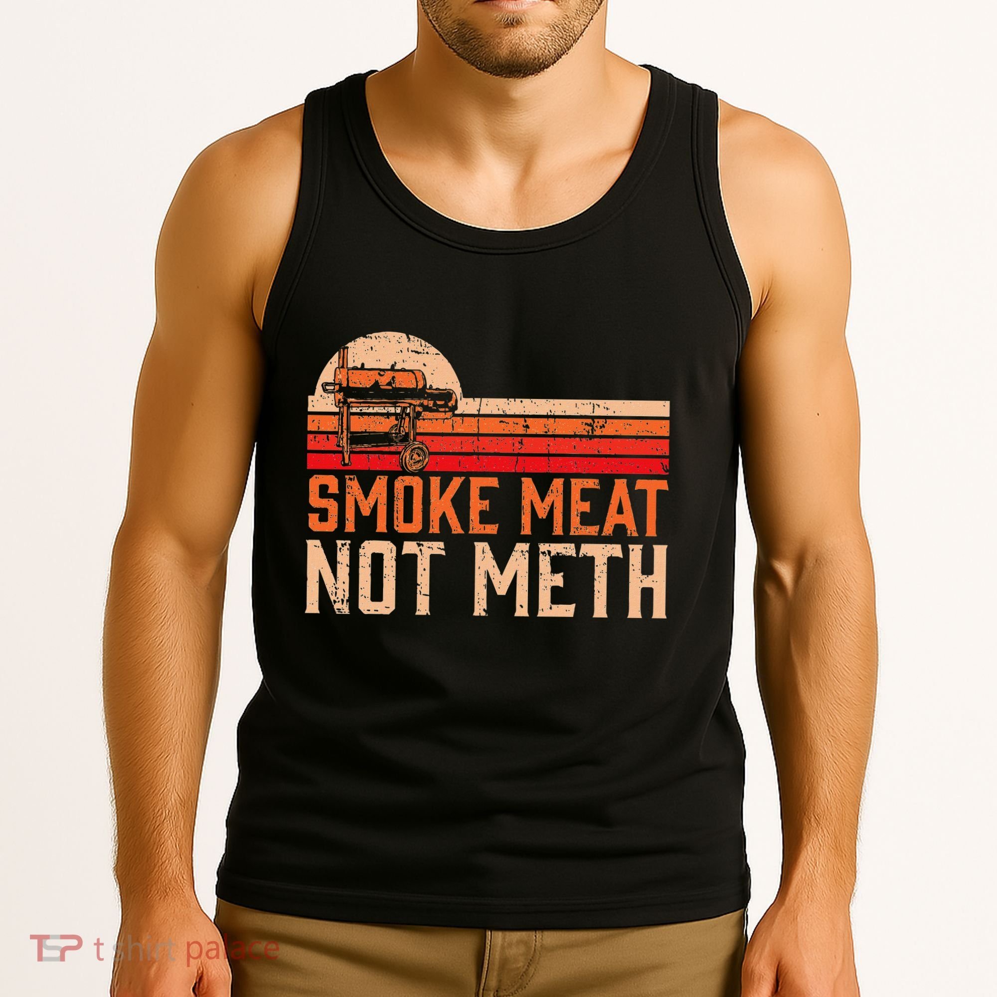 Smoke Meat Not Meth Brisket Bbq Grill Tank Top