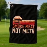 Smoke Meat Not Meth Brisket Bbq Grill Golf Towel thumb 1