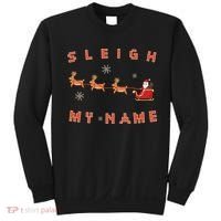 Sleigh My Name Christmas Sweatshirt thumb 0