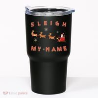 Sleigh My Name Christmas Tumbler thumb 0