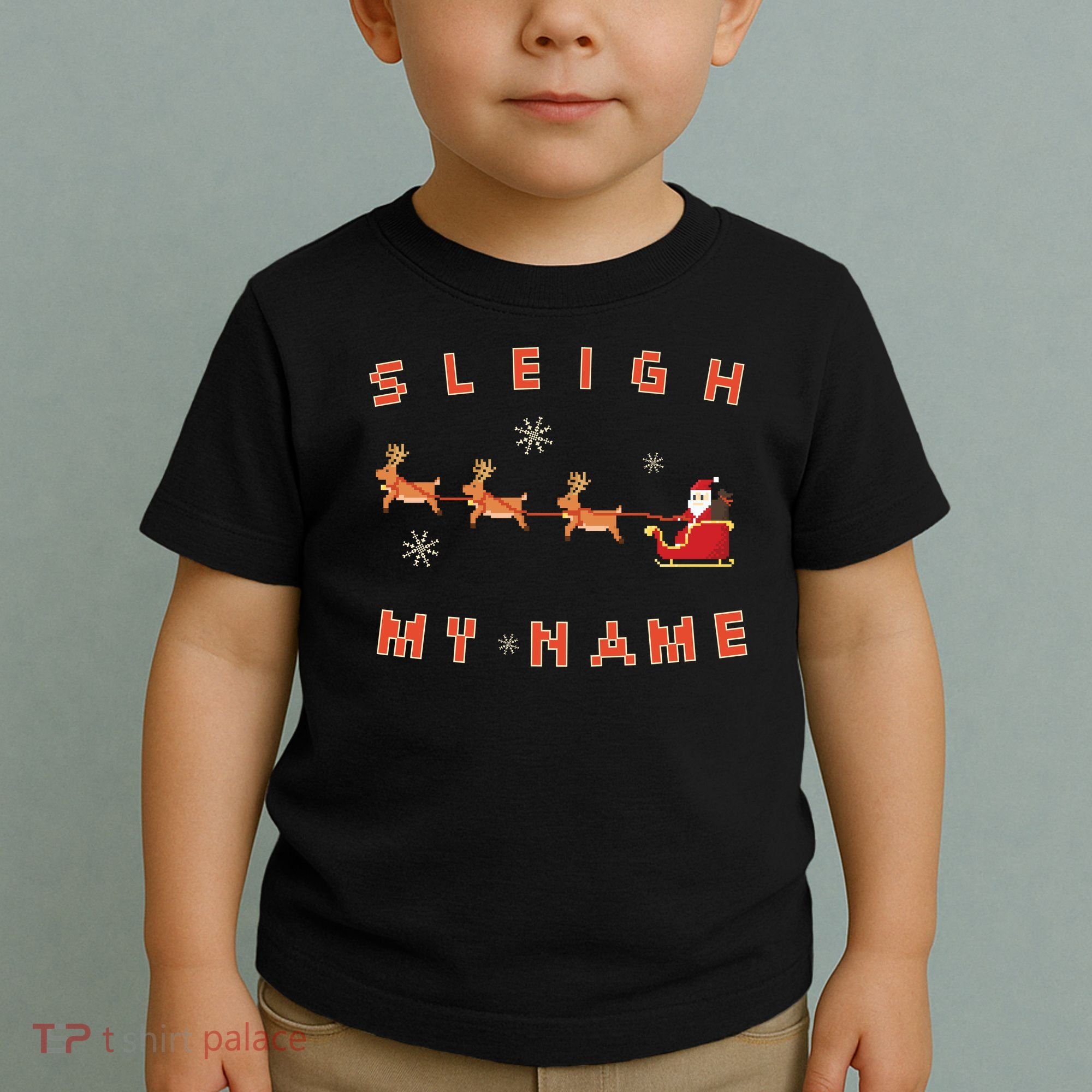 Sleigh My Name Christmas Toddler T-Shirt