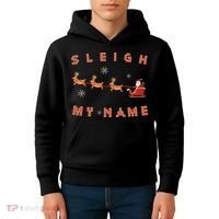 Sleigh My Name Christmas Kids Hoodie thumb 4