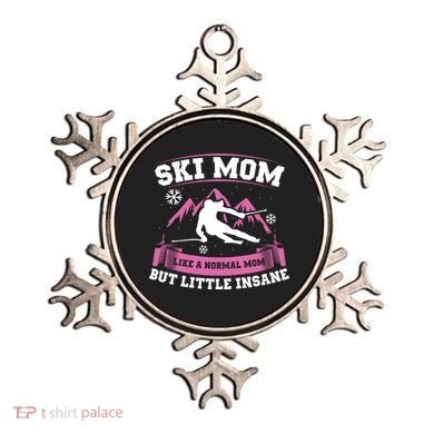 Ski Mom Not Normal Little Insane Skiers Skiing Gift Ornament