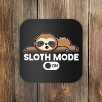 Sloth Mode On Funny Lazy Coaster thumb 0