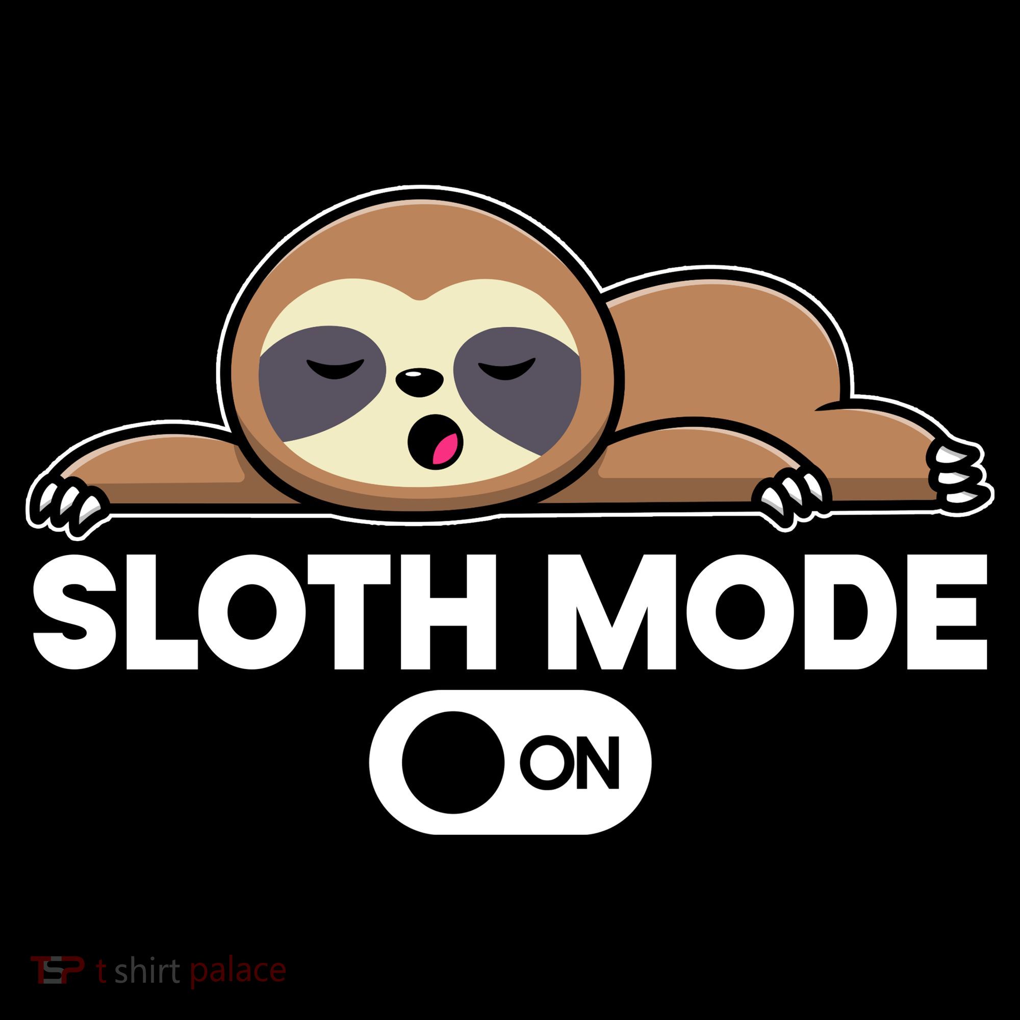 Sloth Mode On Funny Lazy Toddler Hoodie