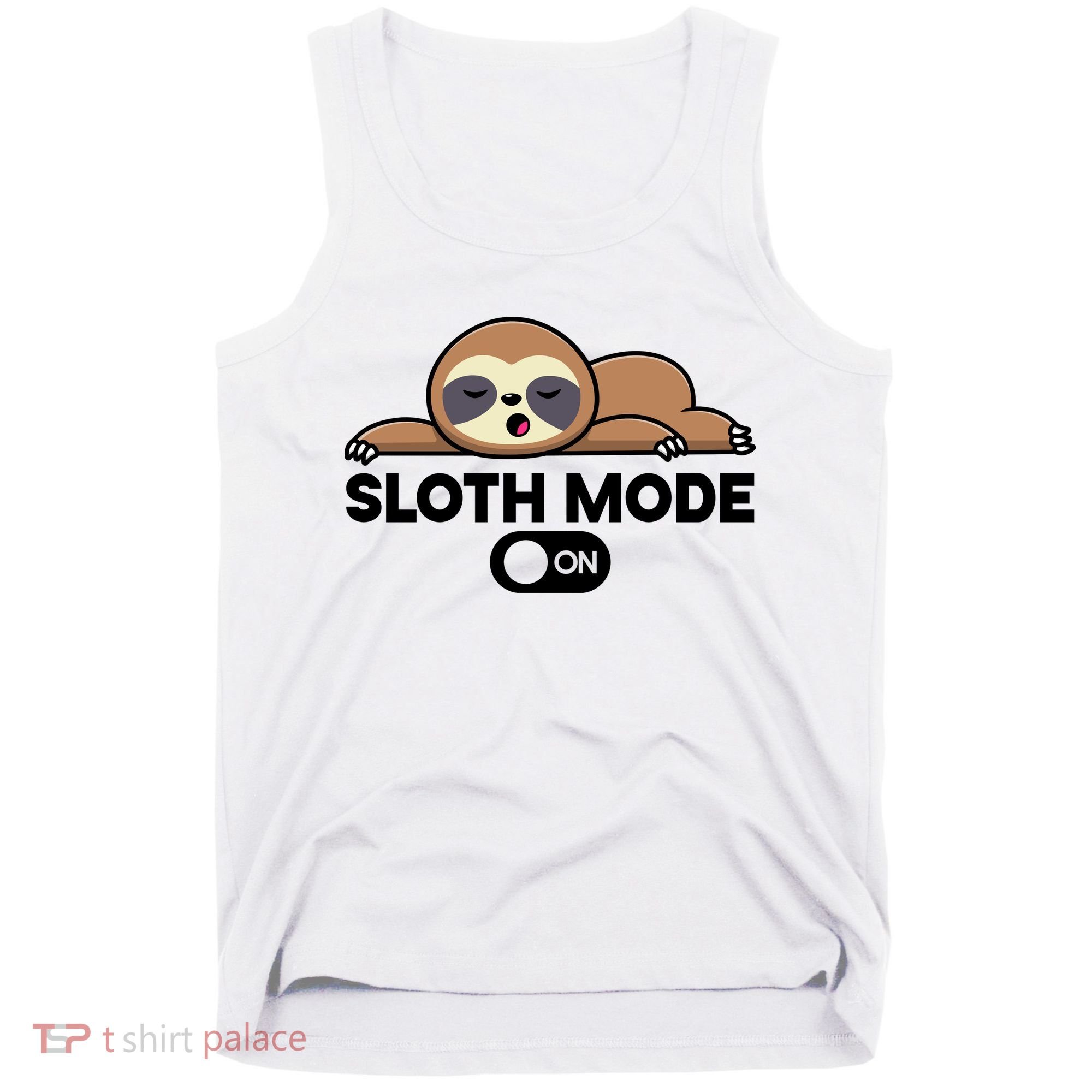 Sloth Mode On Funny Lazy Tank Top