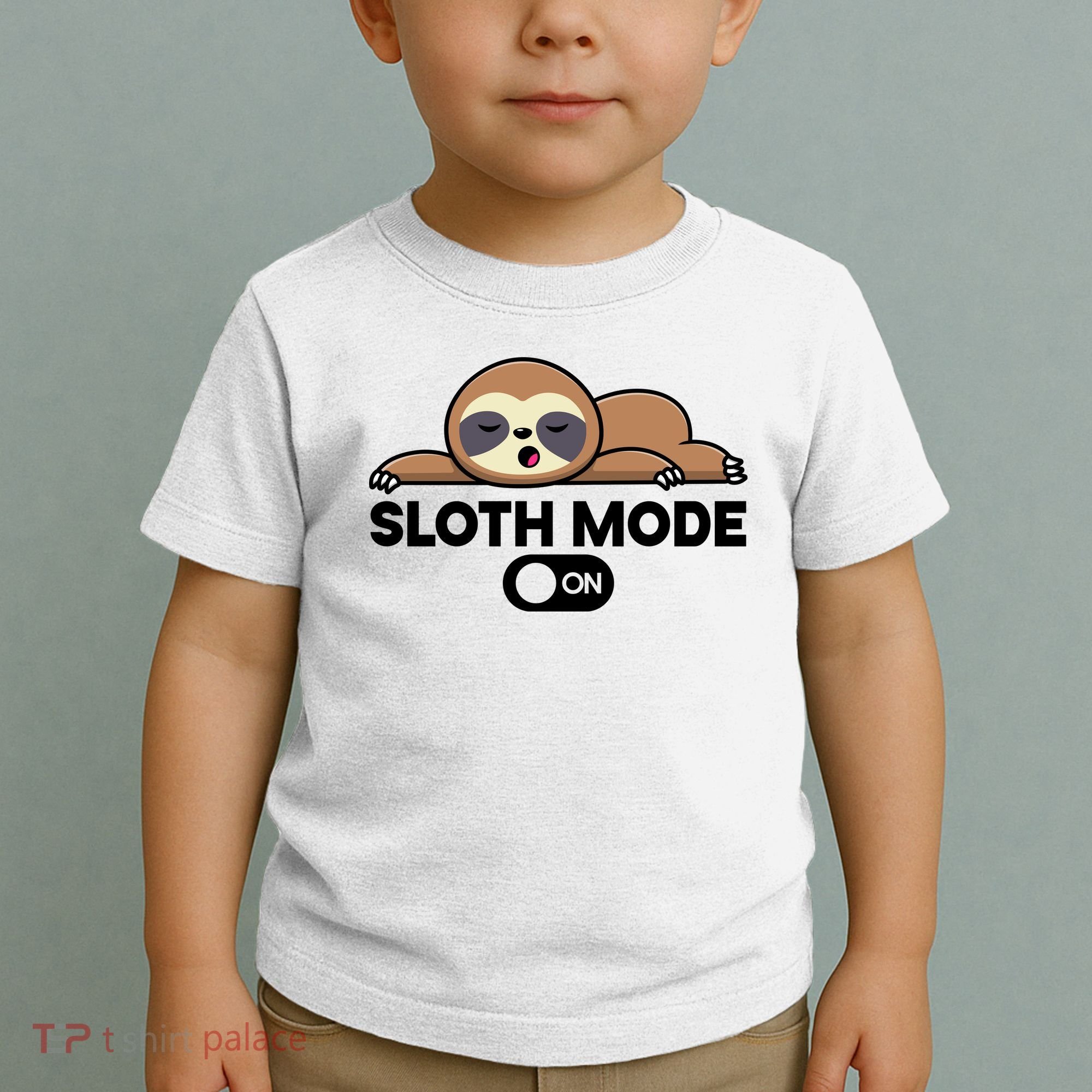 Sloth Mode On Funny Lazy Toddler T-Shirt