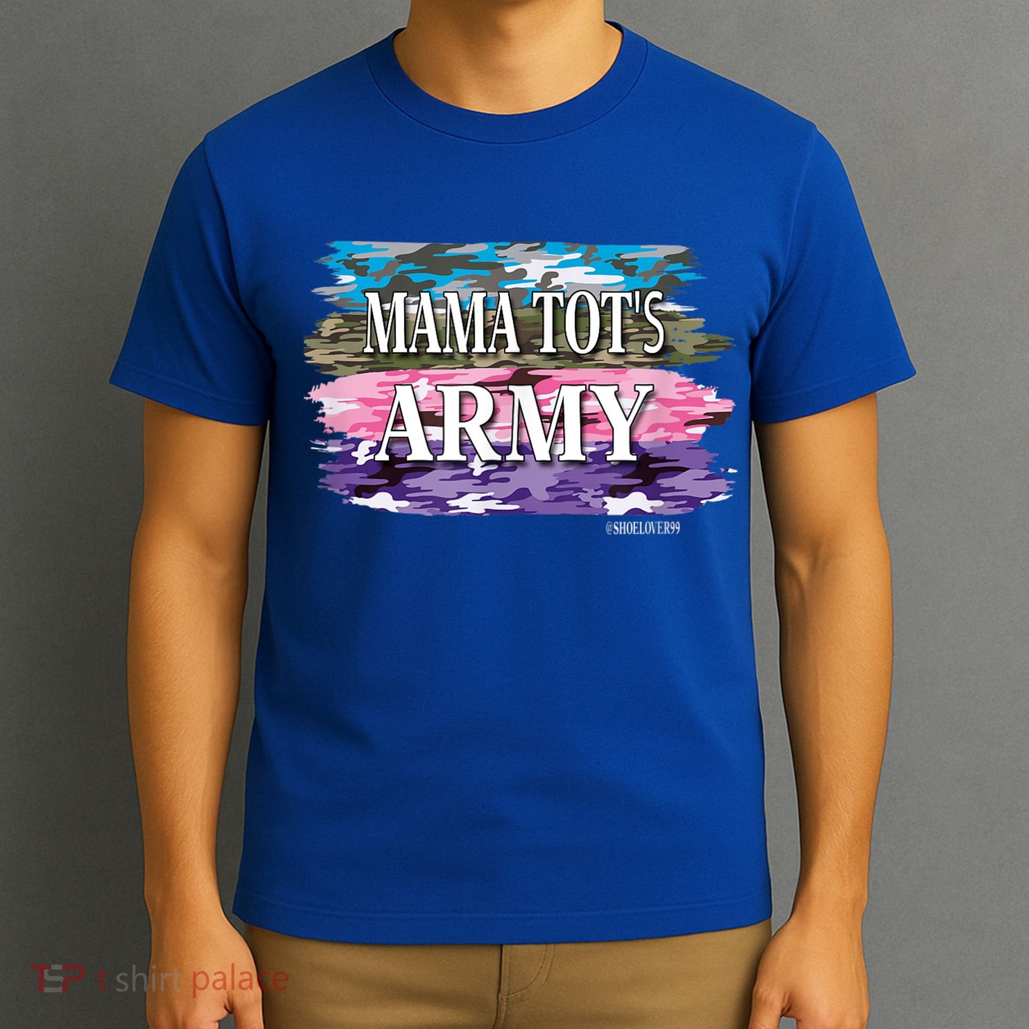 Shoelover99 Merch Ophelia Mama Tot's Army T-Shirt